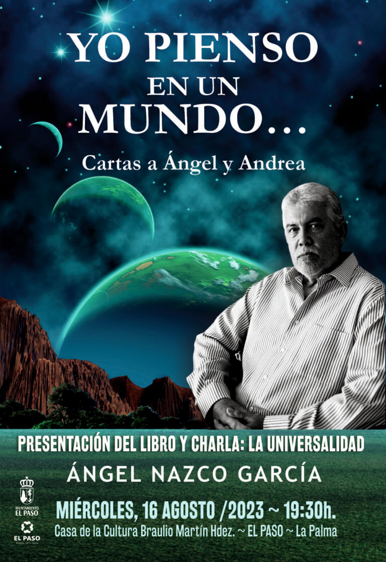 Ãngel Nazco presenta este miÃ©rcoles en El Paso el volumen âYo pienso en un mundoâ¦ Cartas a Ãngel y Andreaâ